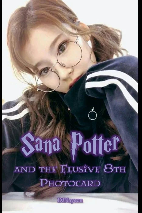 Cover for Sana Potter and the Elusive 8th Photocard